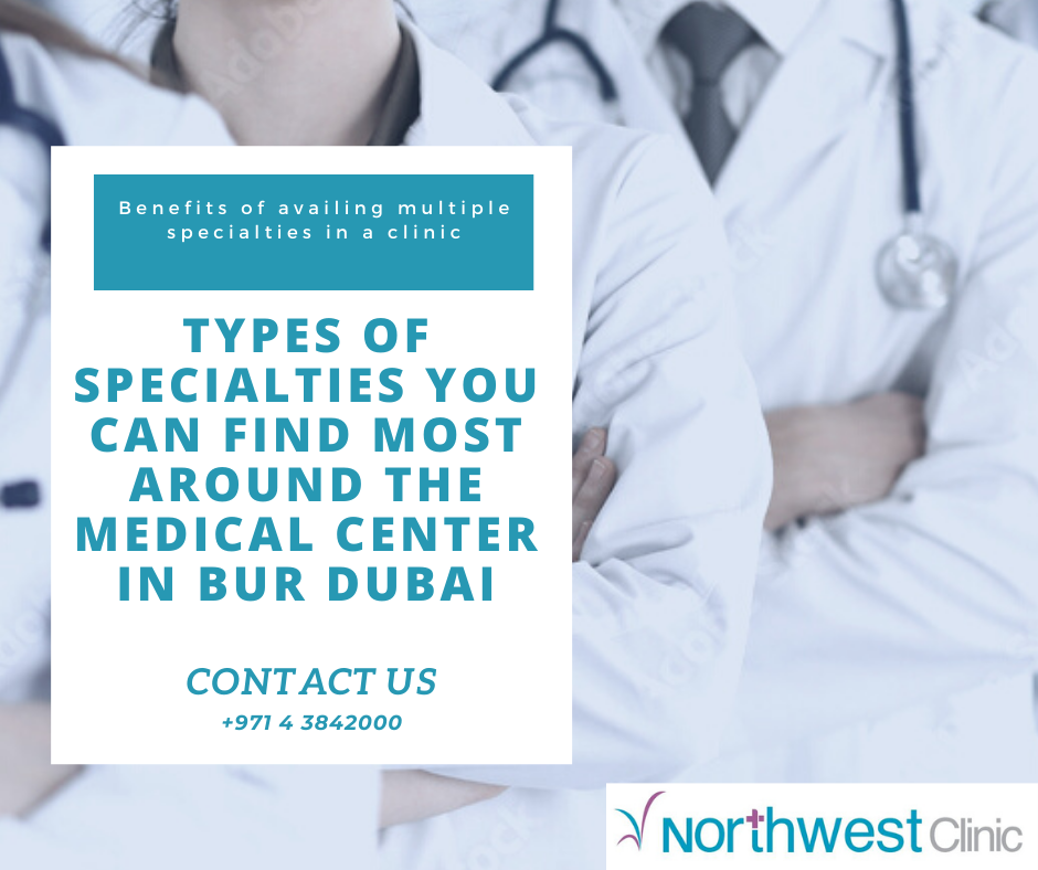 medical center in bur dubai | northwest clinic
